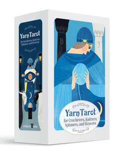 Yarn Tarot : For Crocheters, Knitters, Spinners and Weavers
